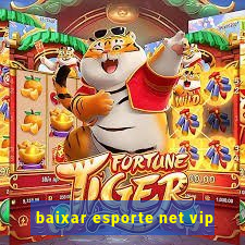 baixar esporte net vip